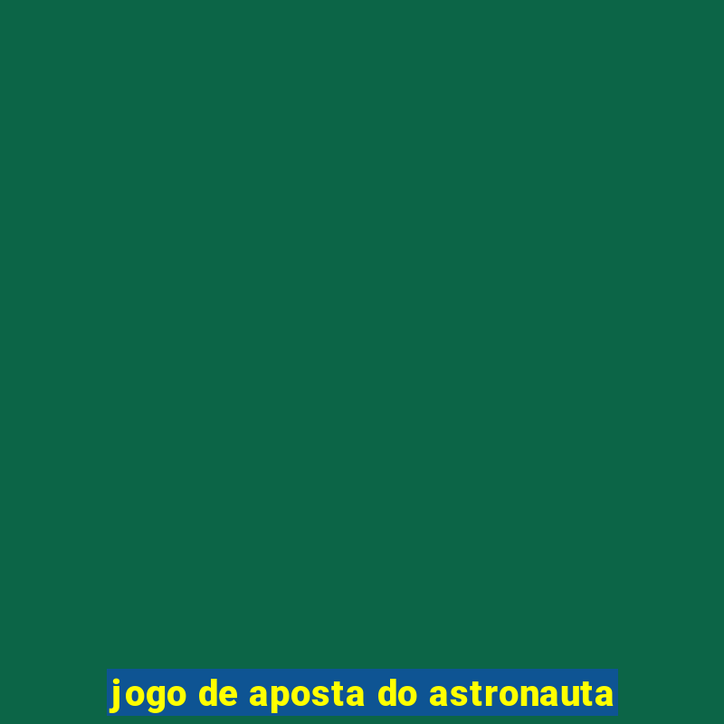 jogo de aposta do astronauta