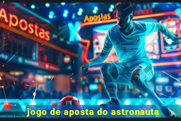 jogo de aposta do astronauta