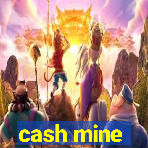 cash mine