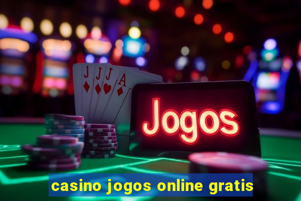 casino jogos online gratis