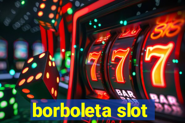 borboleta slot