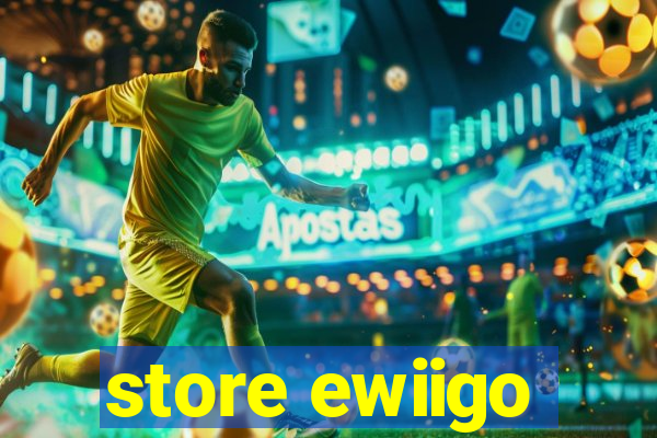 store ewiigo