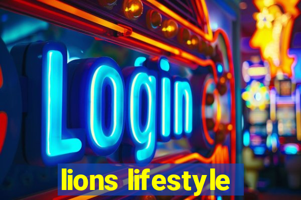 lions lifestyle