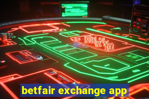 betfair exchange app