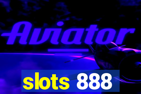 slots 888