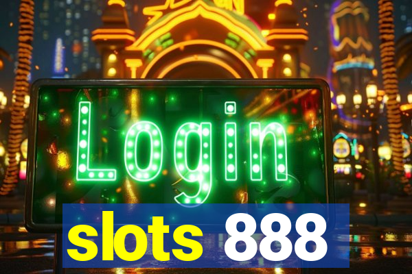 slots 888