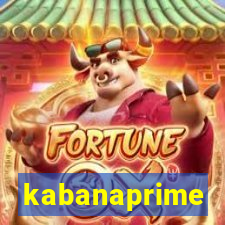 kabanaprime