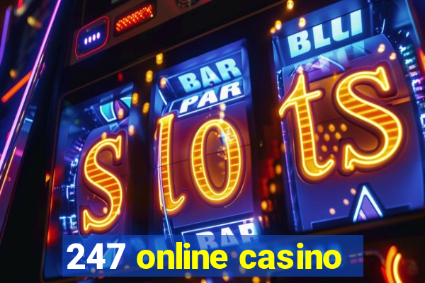 247 online casino