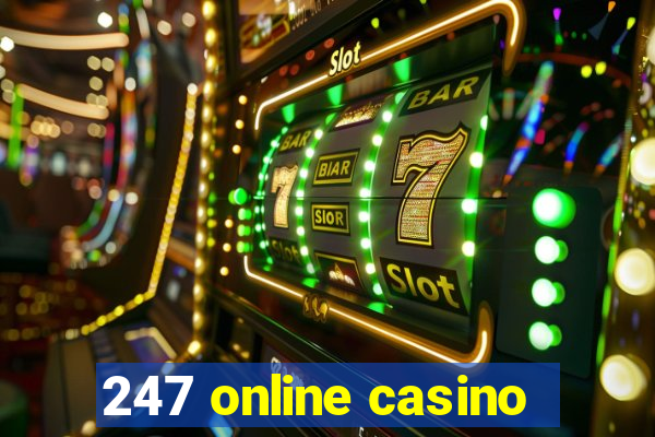 247 online casino