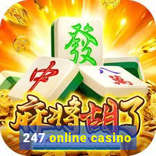 247 online casino