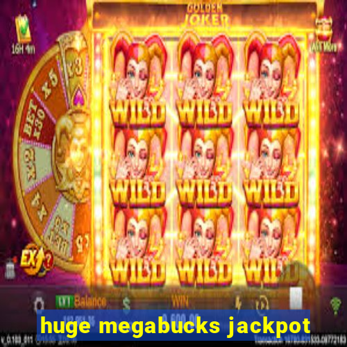 huge megabucks jackpot