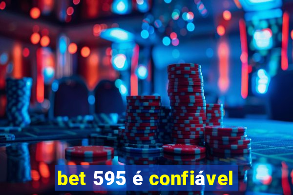 bet 595 é confiável