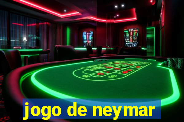 jogo de neymar