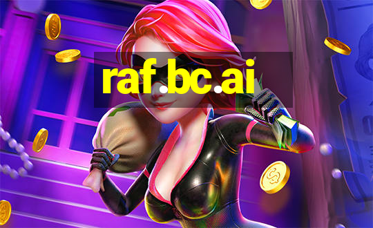 raf.bc.ai