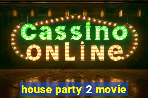 house party 2 movie