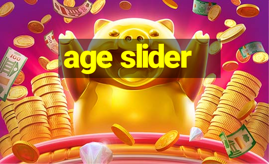 age slider