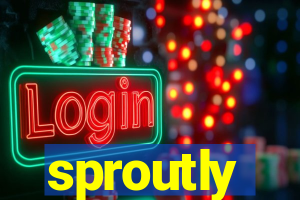 sproutly