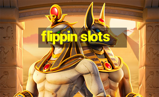 flippin slots