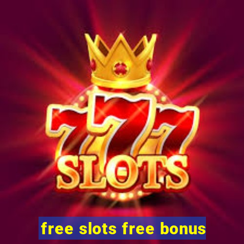 free slots free bonus