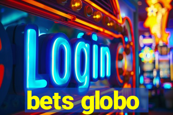 bets globo