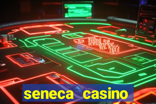 seneca casino niagara falls