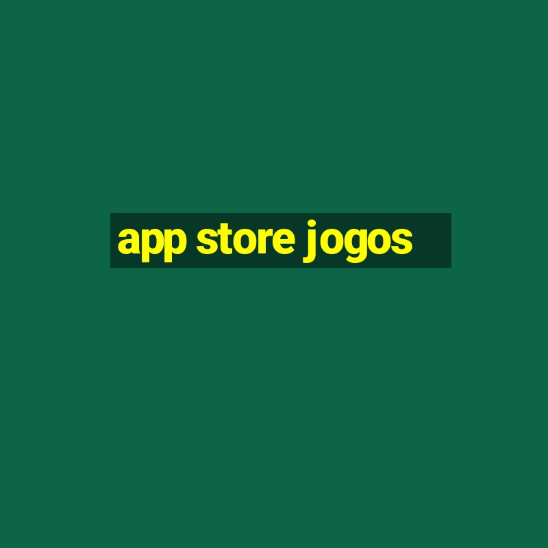 app store jogos