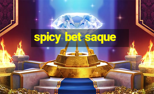 spicy bet saque