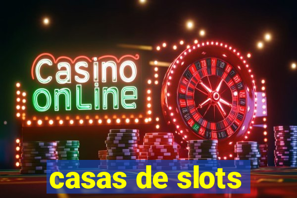 casas de slots