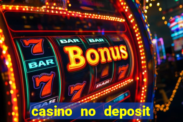 casino no deposit free money