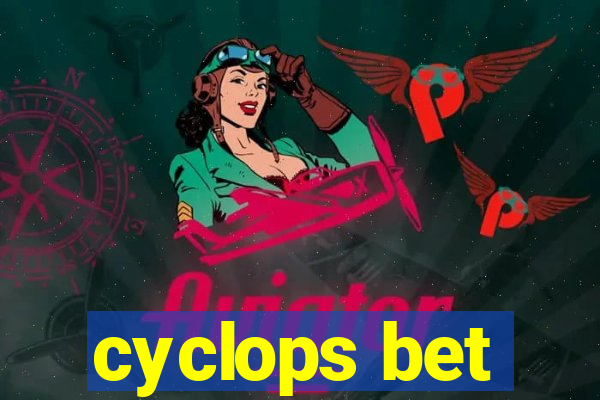 cyclops bet