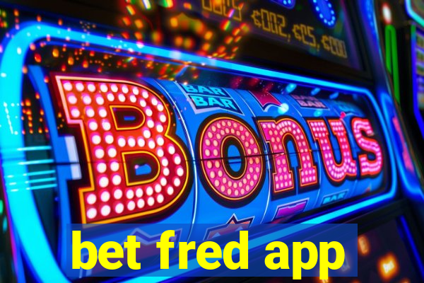 bet fred app