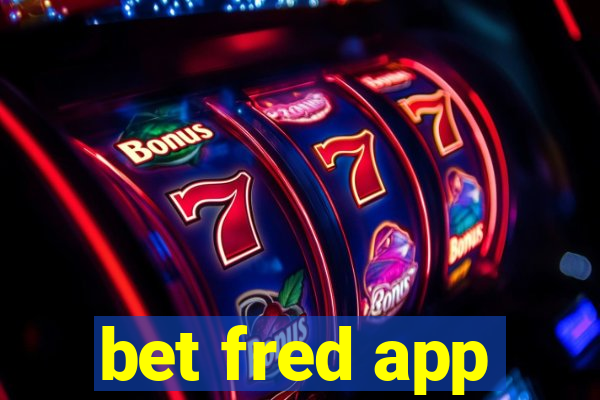 bet fred app