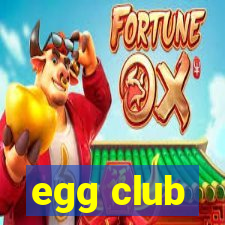 egg club