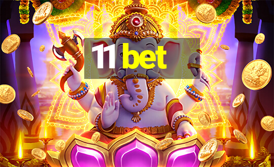 11 bet