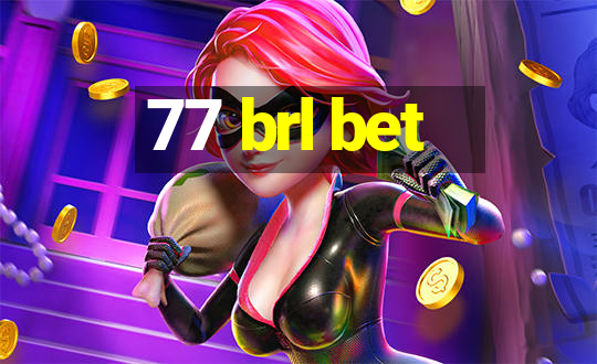 77 brl bet