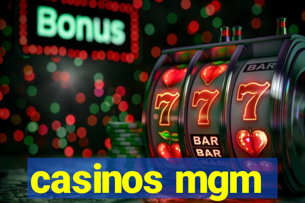 casinos mgm