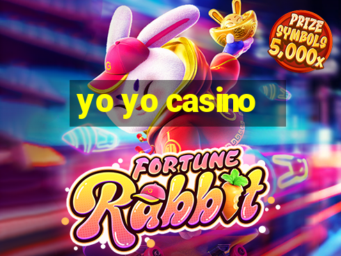 yo yo casino