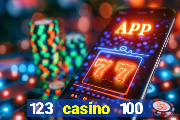 123 casino 100 free spins no deposit