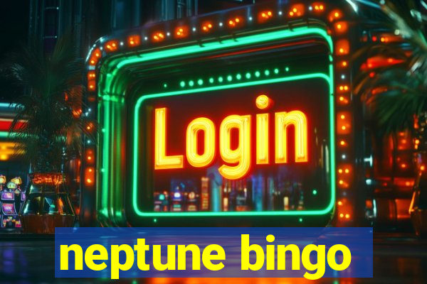 neptune bingo