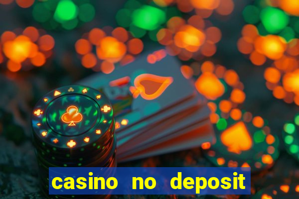 casino no deposit bonus codes