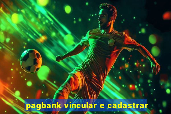 pagbank vincular e cadastrar