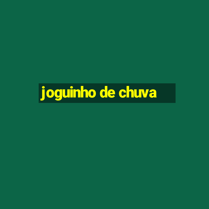 joguinho de chuva