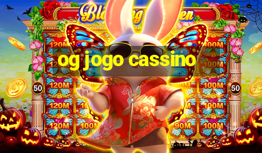 og jogo cassino