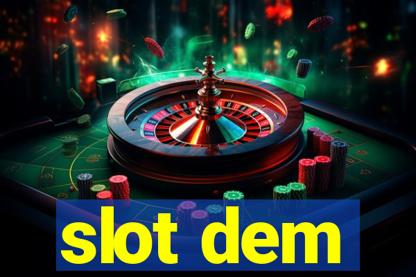 slot dem