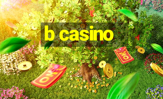 b casino