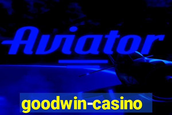 goodwin-casino