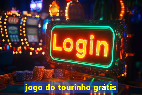 jogo do tourinho grátis