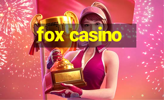 fox casino