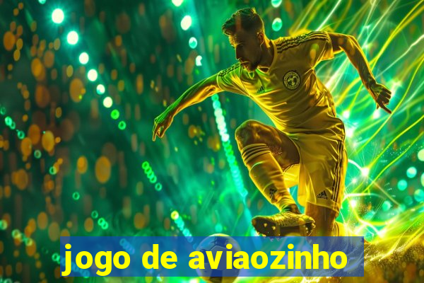 jogo de aviaozinho