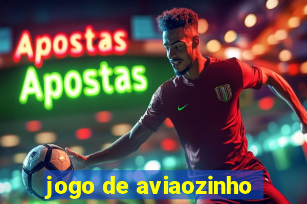 jogo de aviaozinho